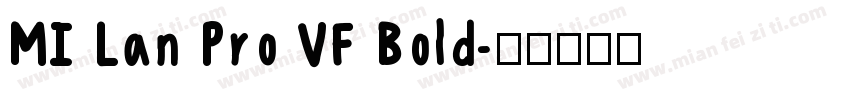 MI Lan Pro VF Bold字体转换
